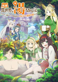 Meitou "Isekai no Yu" Kaitakuki: Around 40 Onsen Mania no Tensei Saki wa, Nonbiri Onsen Tengoku deshita